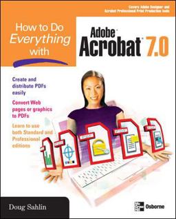 How to Do Everything with Adobe Acrobat 7. 0