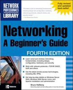 Networking: a Beginner's Guide, Fourth Edition