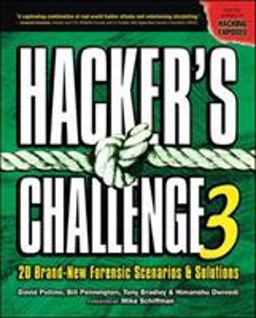 Hacker's Challenge 3 20 Brand New Forensic Scenarios &amp; Solutions 3rd 9780072263046 Front Cover