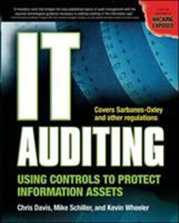 IT Auditing: Using Controls to Protect Information Assets  9780072263435 Front Cover