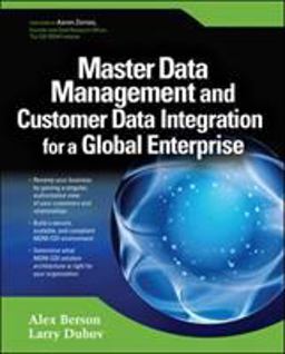 Master Data Management and Customer Data Integration for a Global Enterprise  9780072263497 Front Cover