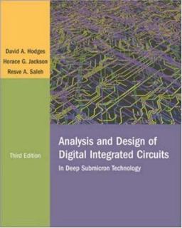 Analysis and Design of Digital Integrated Circuits 3rd 9780072283655 Front Cover