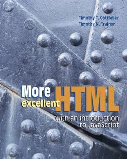 More Excellent HTML with an Introduction to Javascript  9780072338393 Front Cover