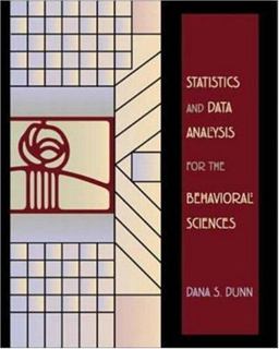 Statistics and Data Analysis for Behavioral Sciences