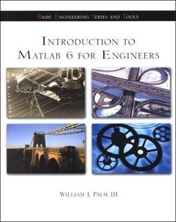 Introduction to Matlab 6 for Engineers