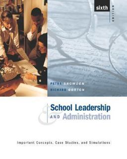 School Leadership and Administration Important Concepts, Case Studies, and Simulations 6th 9780072397772 Front Cover