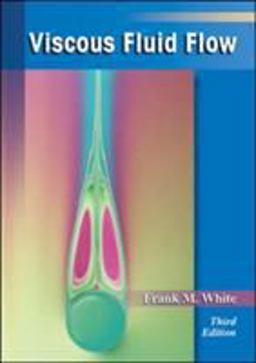 Viscous Fluid Flow 3rd 9780072402315 Front Cover