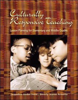Culturally Responsive Teaching: Lesson Planning for Elementary and Middle Grades  9780072408874 Front Cover