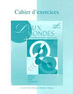 Cahier D'Exercices: Deux Mondes : A Communicative Approach 4th 9780072421651 Front Cover