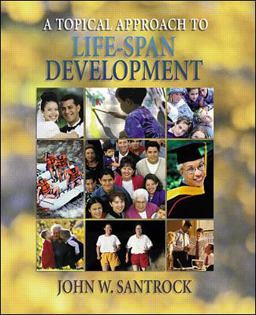 A Topical Approach to Life-Span Development