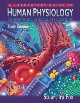Laboratory Guide to Human Physiology : Concepts and Clinical Applications 10th 9780072440874 Front Cover