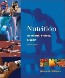 Nutrition for Health, Fitness and Sport 7th 9780072441703 Front Cover