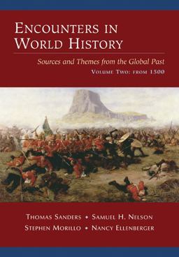 Encounters in World History Sources and Themes from the Global Past, Volume Two: From 1500  9780072451030 Front Cover