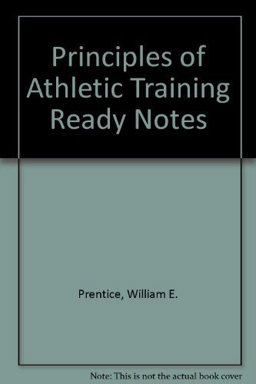 Ready Notes to Accompany Arnheim's Principles of Athletic Training