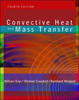 Convective Heat and Mass Transfer 4th 9780072468762 Front Cover