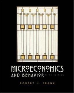 Microeconomics and Behavior Microeconomics and Behavior