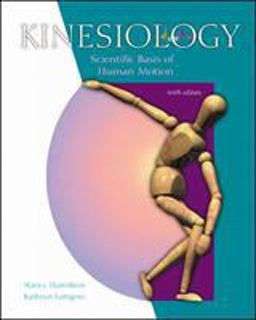 Kinesiology Scientific Basis of Human Motion with Dynamic Human 2.0 and PowerWeb: Health and Human Performance 10th 9780072489101 Front Cover