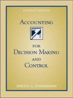 Accounting for Decision Making and Control