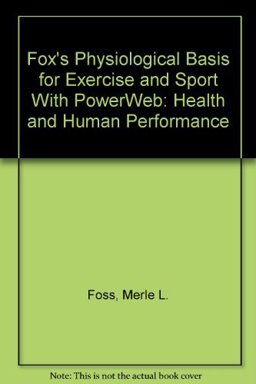 Fox's Physiological Basis for Exercise and Sport with PowerWeb