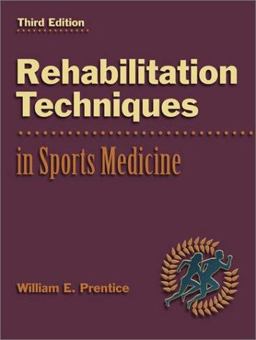 Rehabilitation Techniques in Sports Medicine with PowerWeb Rehabilitation Techniques in Sports Medicine with PowerWeb