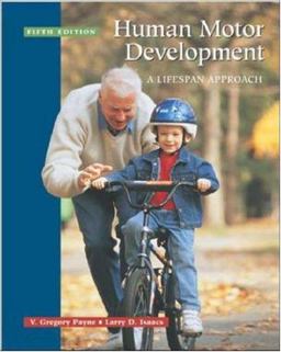 Human Motor Development Human Motor Development