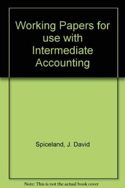 Working Papers for use with Intermediate Accounting