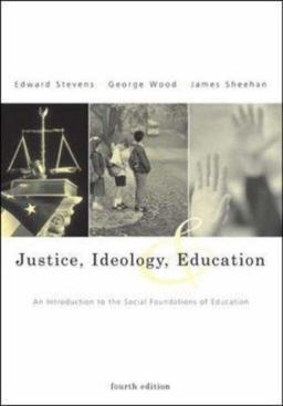 Justice, Ideology, and Education