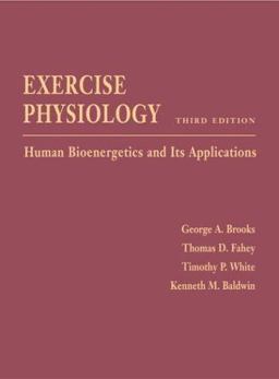Exercise Physiology Human Bioenergetics and Its Applications with PowerWeb 3rd 9780072560442 Front Cover
