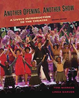 Another Opening, Another Show A Lively Introduction to the Theatre 2nd 9780072562606 Front Cover