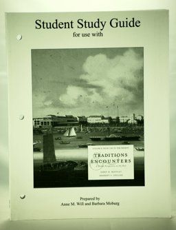 Student Study Guide and Map Exercise Workbook to accompany Traditions and Encounters, Volume 2
