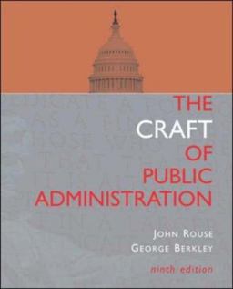 Craft of Public Administration 9th 9780072817409 Front Cover
