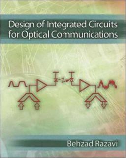 Design of Integrated Circuits for Optical Communications  9780072822588 Front Cover