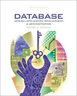 Database Design, Application Development, and Administration 2nd 2003 9780072823509 Front Cover