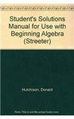 Student's Solutions Manual for use with Beginning Algebra