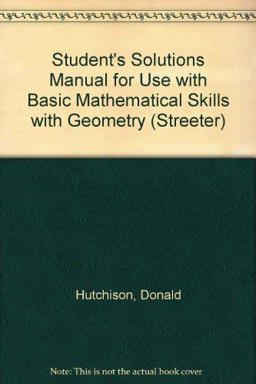 Student's Solutions Manual for use with Basic Mathematical Skills with Geometry