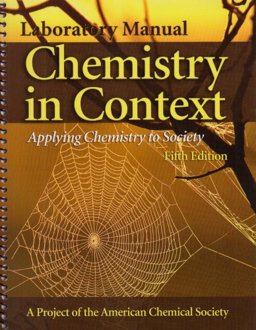 Laboratory Manual to Accompany Chemistry in Context