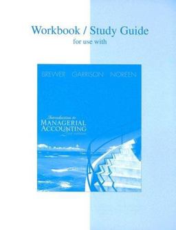 Workbook/Study Guide for Use with Introduction to Managerial Accounting