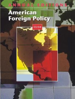 Annual Editions : American Foreign Policy 03/04 9th 9780072839739 Front Cover