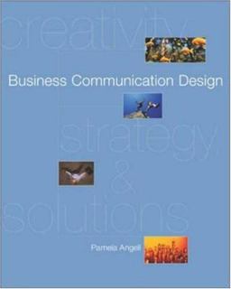 Business Communication Design Creativity, Strategies, Solutions with PowerWeb and BComm Skill Booster  9780072859850 Front Cover