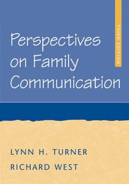 Perspectives on Family Communication Perspectives on Family Communication