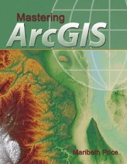 Mastering Arcgis