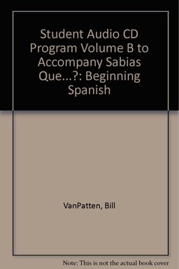 Student Audio CD Program Volume B to Accompany Sabias Que... ?