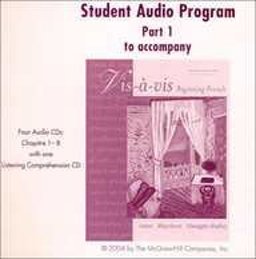 Student Audio Program Part 1 to Accompany VIS-A-VIS Beginning French Third Edition Student Audio Program Part 1 to Accompany VIS-A-VIS Beginning French Third Edition