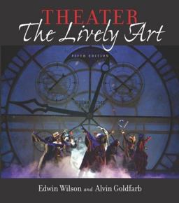 Theater The Lively Art 5th 9780072872187 Front Cover