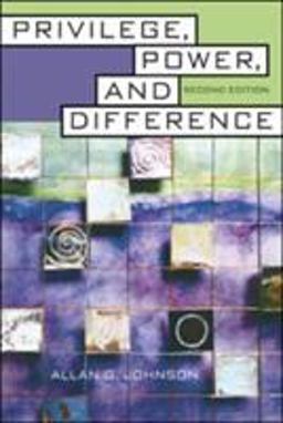 Privilege, Power, and Difference 2nd 9780072874891 Front Cover