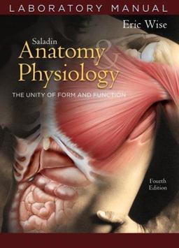 Anatomy and Physiology Laboratory Manual Anatomy and Physiology Laboratory Manual