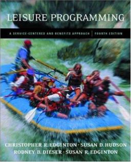 Leisure Programming A Service-Centered and Benefits Approach with PowerWeb Bind-in Passcard 4th 9780072878530 Front Cover