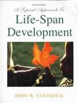 A Topical Approach to Life-Span Development