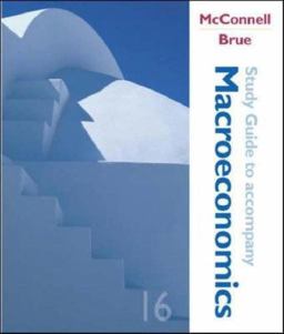 Study Guide to accompany MacroEconomics