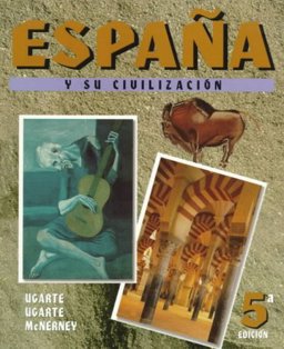 Espaï¿½a y su Civilizaciï¿½n 5th 9780072904130 Front Cover